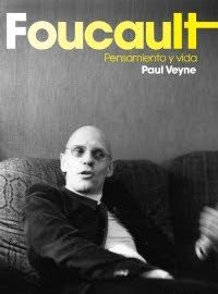 Foucault. Pensamiento y vida, de Paul Veyne